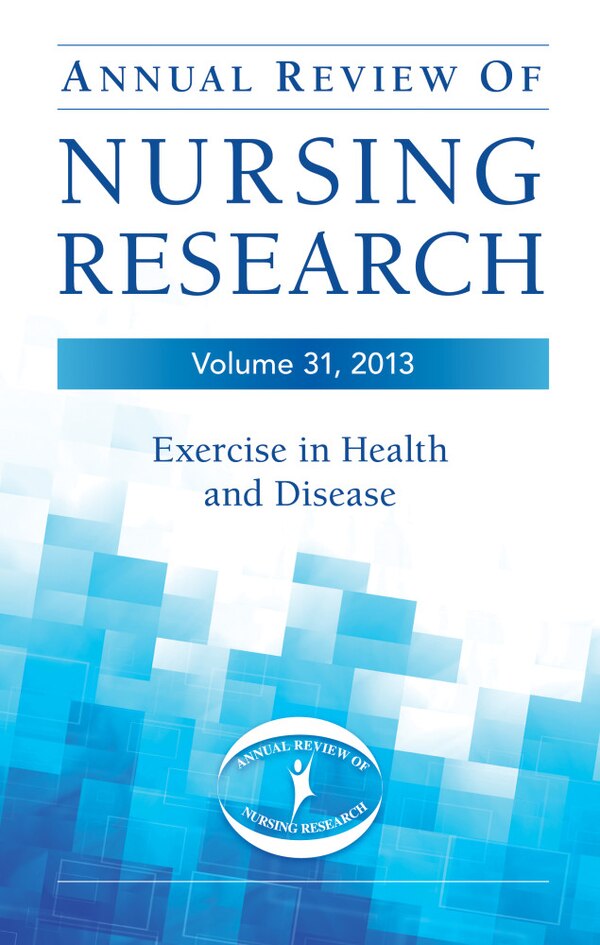 Annual Review Of Nursing Research Volume 31 2013 by Barbara Smith, Hardcover | Indigo Chapters