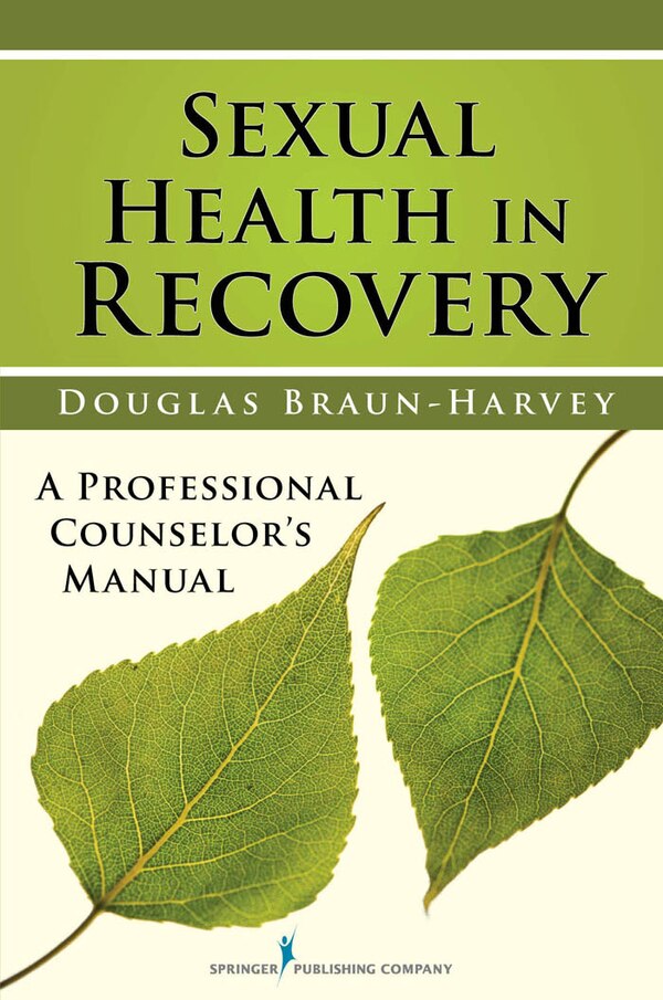 Sexual Health in Recovery by Douglas Braun-harvey, Paperback | Indigo Chapters