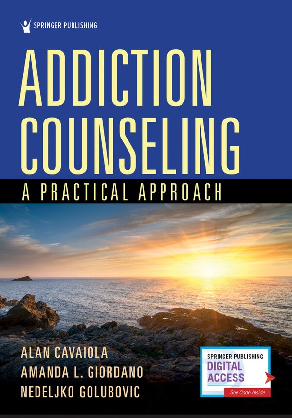 Addiction Counseling by Alan Cavaiola, Paperback | Indigo Chapters