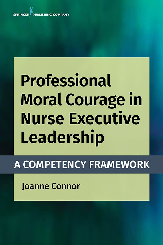 Professional Moral Courage In Nurse Executive Leadership by Joanne Connor, Paperback | Indigo Chapters