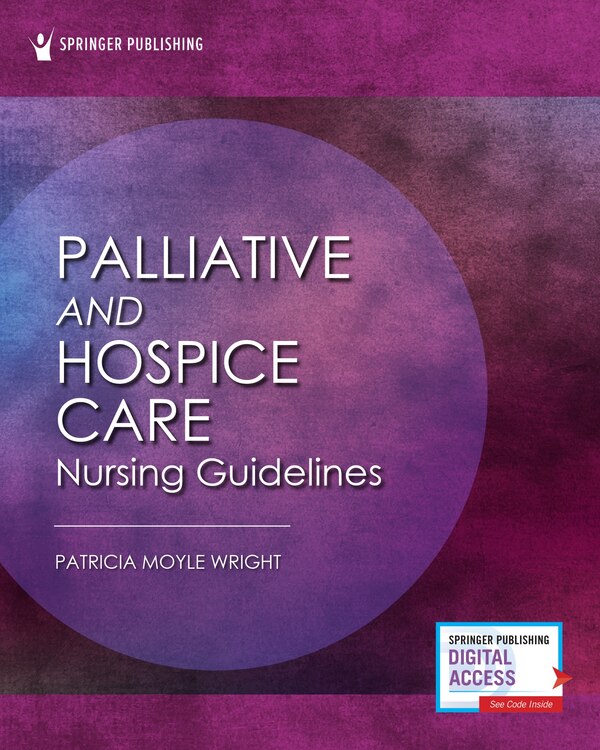 Palliative and Hospice Nursing Care Guidelines by Patricia Moyle Wright, Paperback | Indigo Chapters