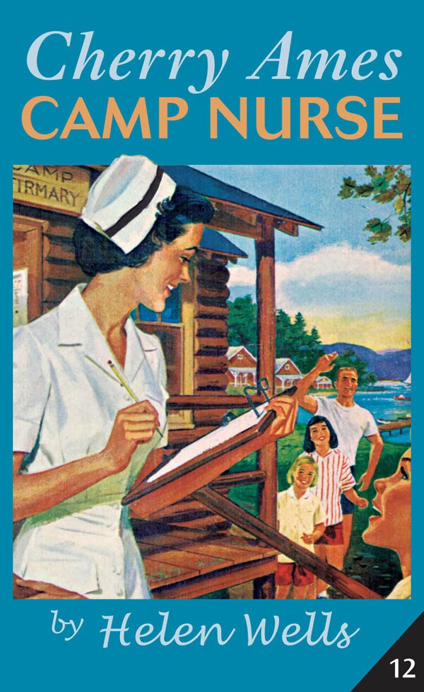 Cherry Ames Camp Nurse by Helen Wells, Paperback | Indigo Chapters