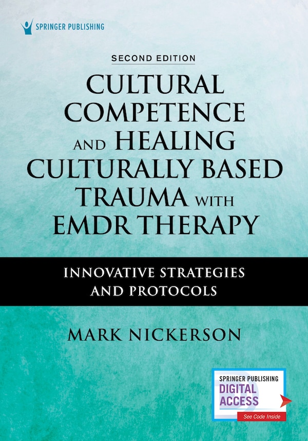 Cultural Competence and Healing Culturally Based Trauma with EMDR Therapy by Mark Nickerson, Paperback | Indigo Chapters