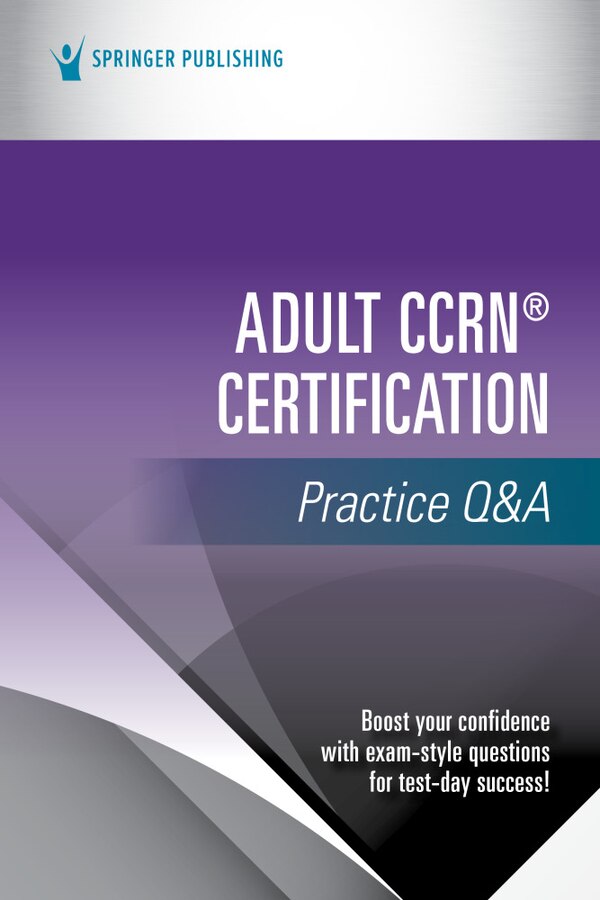 Adult Ccrn Certification Practice Q And A by Springer Springer Publishing, Paperback | Indigo Chapters