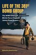 Life of the 381st Bomb Group by Bob Korkuc, Hardcover | Indigo Chapters