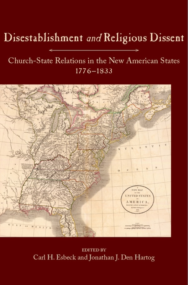 Disestablishment and Religious Dissent by Carl H. Esbeck, Paperback | Indigo Chapters
