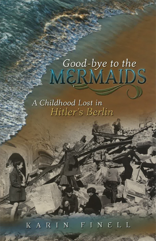 Good-bye to the Mermaids by Karin Finell, Paperback | Indigo Chapters