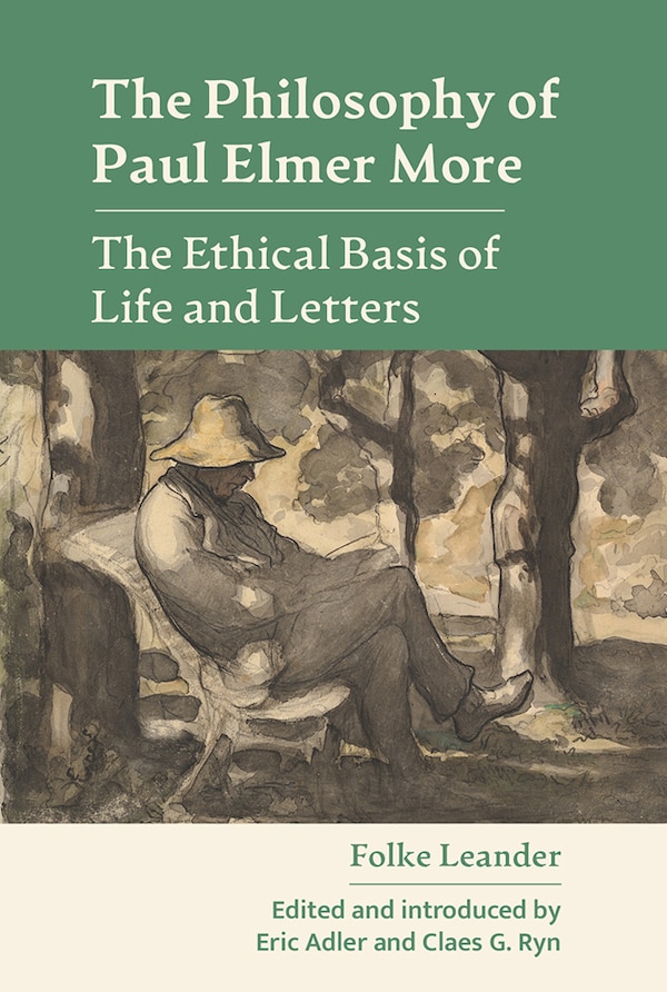 The Philosophy of Paul Elmer More by Eric Adler, Hardcover | Indigo Chapters