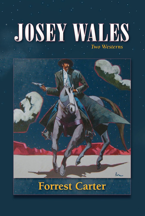 Josey Wales by FORREST CARTER, Paperback | Indigo Chapters