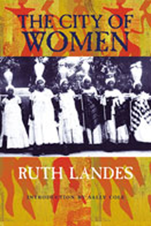 The City of Women by Ruth Landes, Paperback | Indigo Chapters