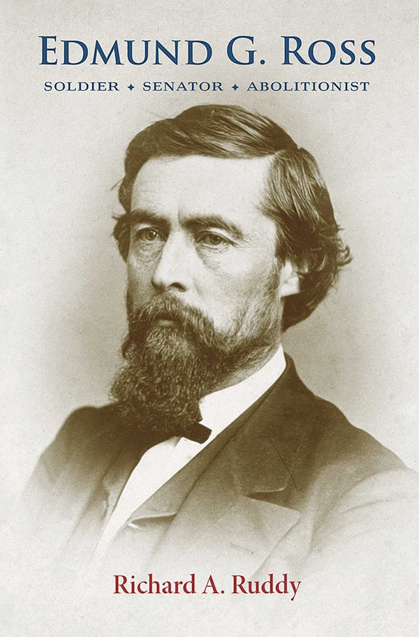 Edmund G. Ross by Richard A. Ruddy, Paperback | Indigo Chapters