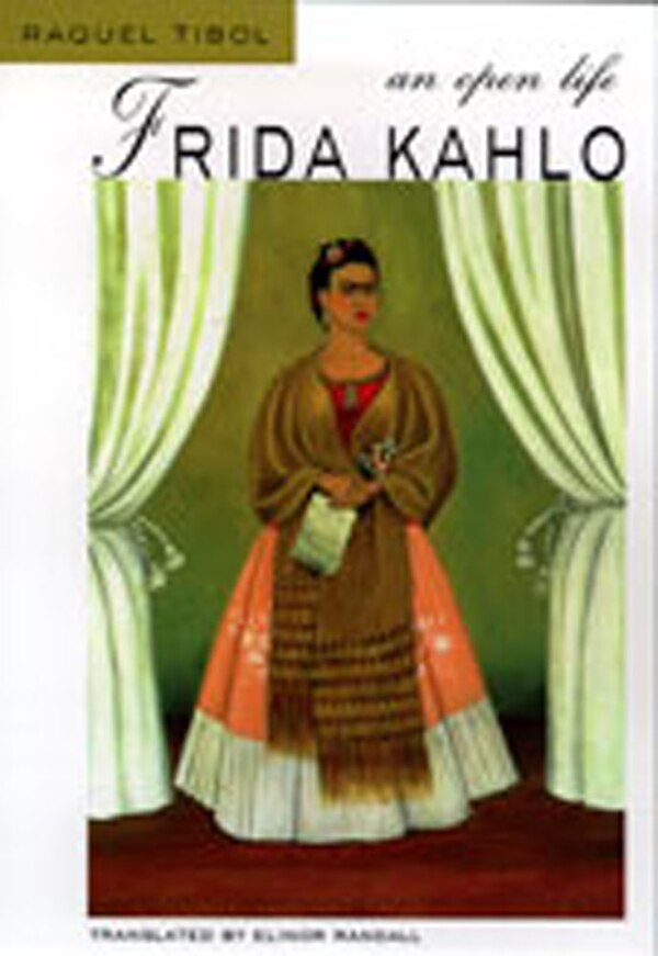 Frida Kahlo by Raquel Tibol, Paperback | Indigo Chapters