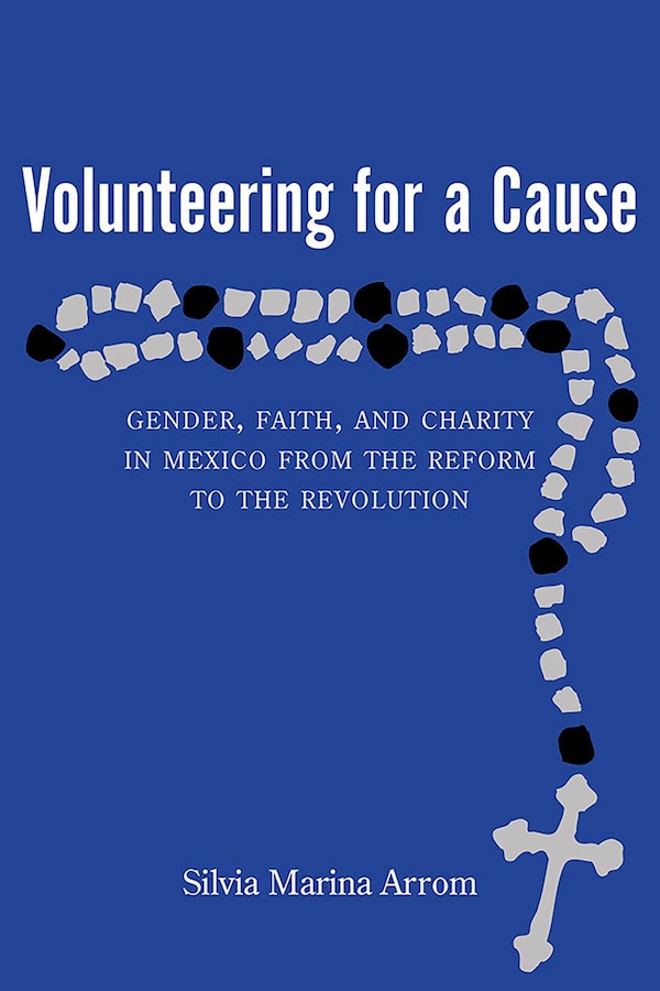 Volunteering for a Cause by Silvia Marina Arrom, Paperback | Indigo Chapters