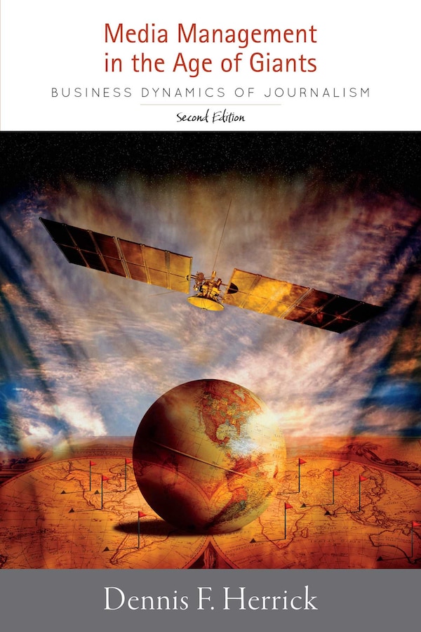 Media Management in the Age of Giants by Dennis F. Herrick, Paperback | Indigo Chapters