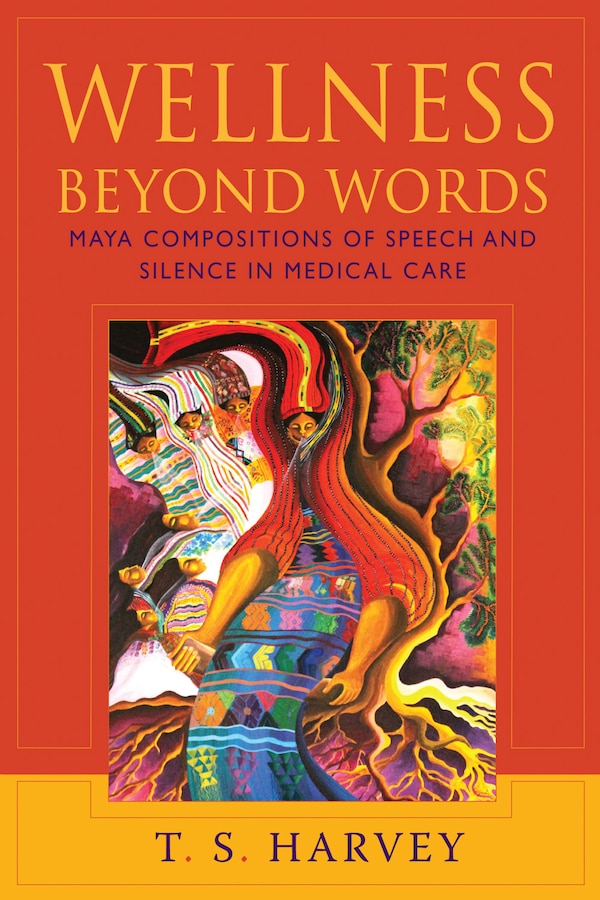 Wellness Beyond Words by T.S. Harvey, Hardcover | Indigo Chapters