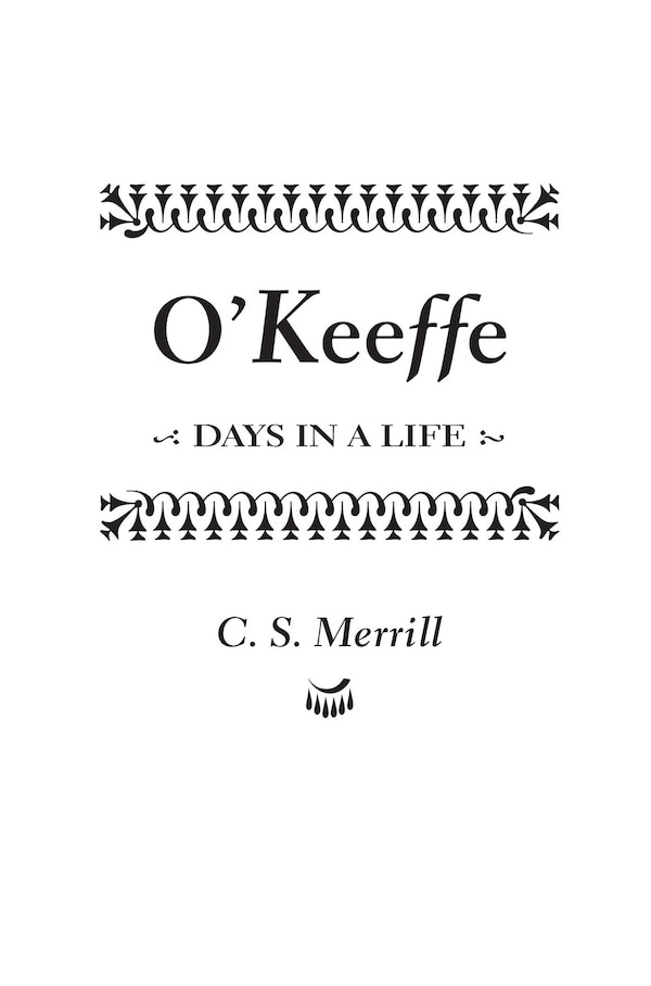 O'Keeffe by C. S. Merrill, Paperback | Indigo Chapters