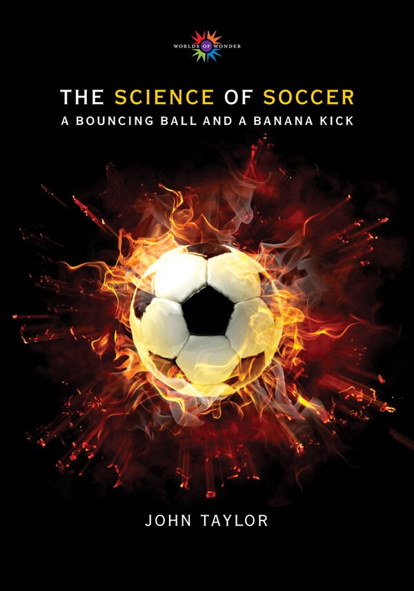 The Science of Soccer by John Taylor, Hardcover | Indigo Chapters