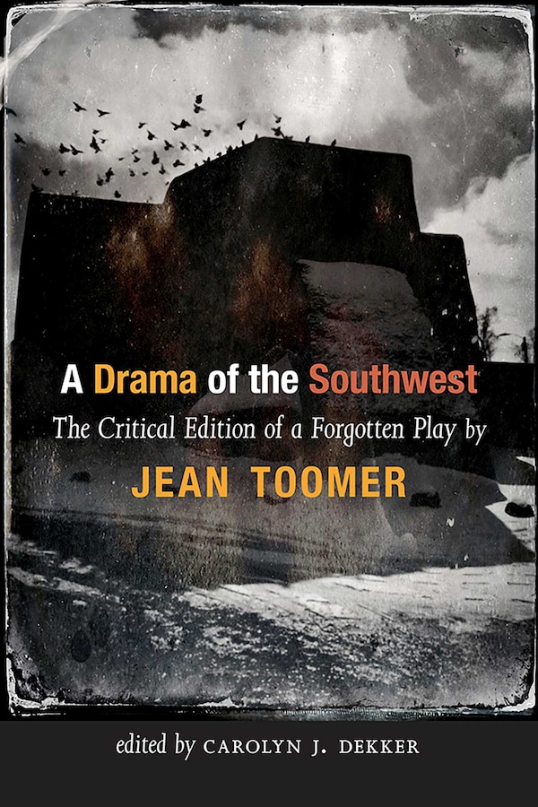 A Drama of the Southwest by Jean Toomer, Hardcover | Indigo Chapters