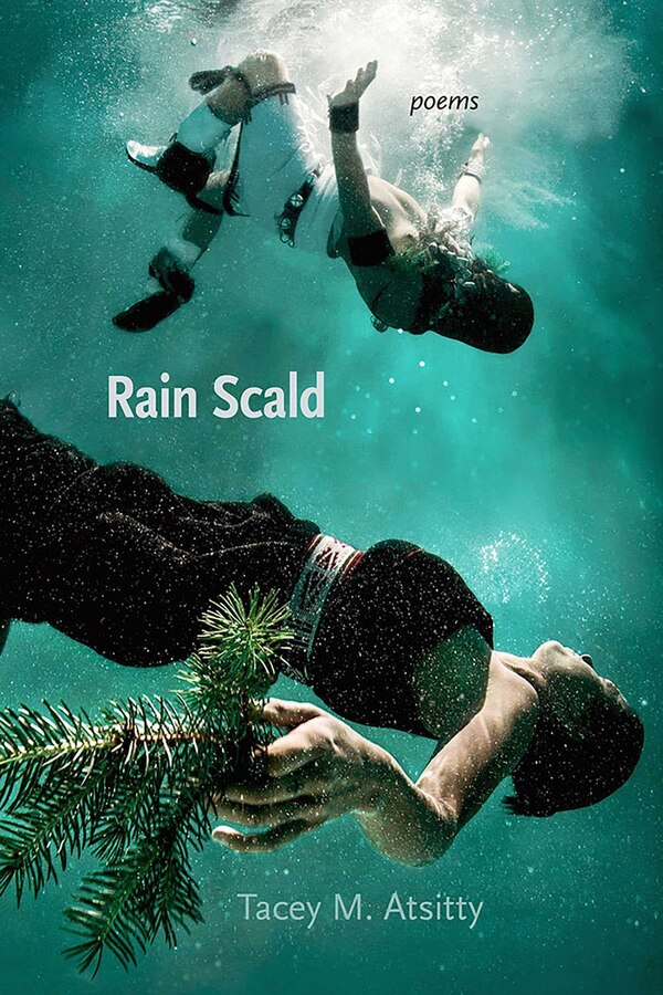 Rain Scald by Tacey M. Atsitty, Paperback | Indigo Chapters