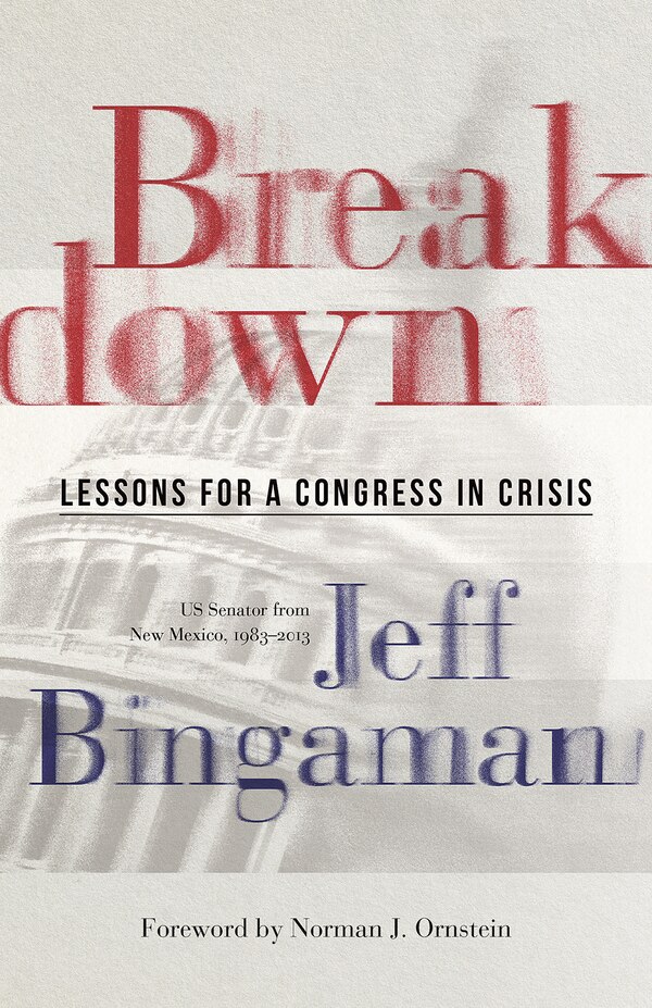 Breakdown by Jeff Bingaman, Hardcover | Indigo Chapters