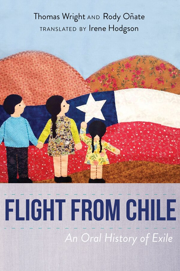 Flight from Chile by Thomas Wright, Paperback | Indigo Chapters