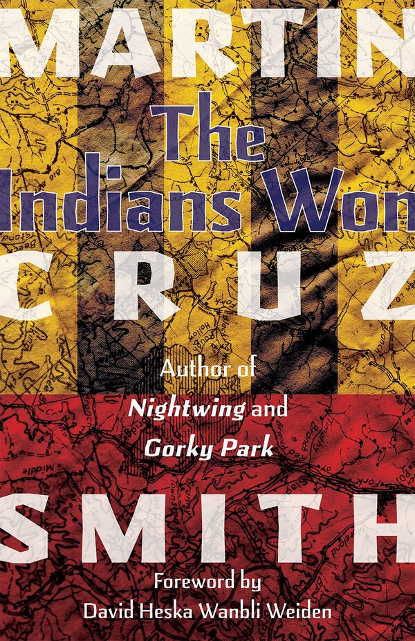 The Indians Won by Martin Cruz Smith, Paperback | Indigo Chapters