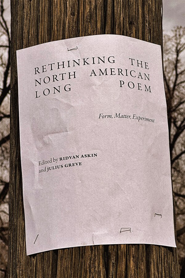 Rethinking the North American Long Poem by Ridvan Askin, Hardcover | Indigo Chapters