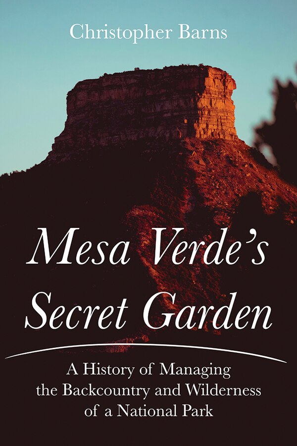 Mesa Verde's Secret Garden by Christopher Barns, Paperback | Indigo Chapters