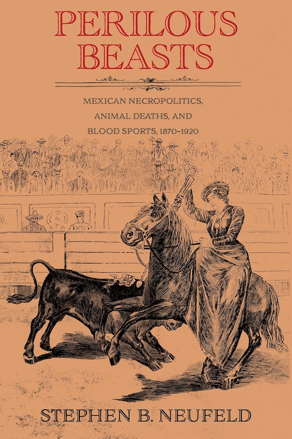 Perilous Beasts by Stephen B. Neufeld