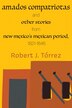 Amados Compatriotas by Robert J. Tórrez, Paperback | Indigo Chapters