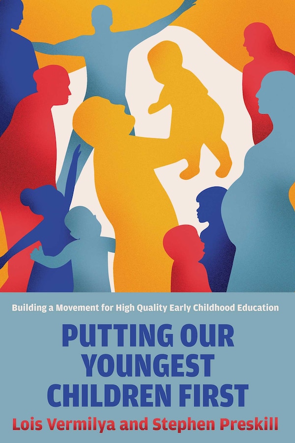 Putting Our Youngest Children First by Lois Vermilya, Paperback | Indigo Chapters