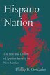 Hispano Nation by Phillip B. Gonzales, Paperback | Indigo Chapters