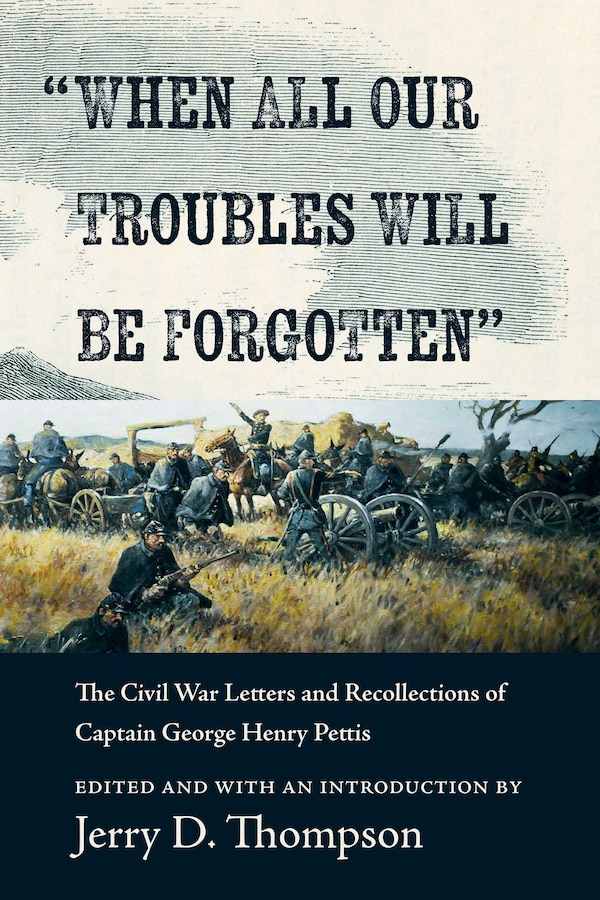 When All Our Troubles Will Be Forgotten by Jerry D. Thompson, Hardcover | Indigo Chapters