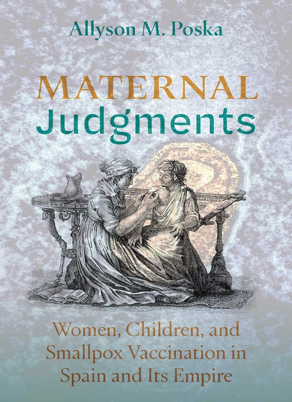 Maternal Judgments by Allyson M. Poska, Paperback | Indigo Chapters