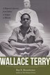 Wallace Terry by Ray E. Boomhower, Hardcover | Indigo Chapters