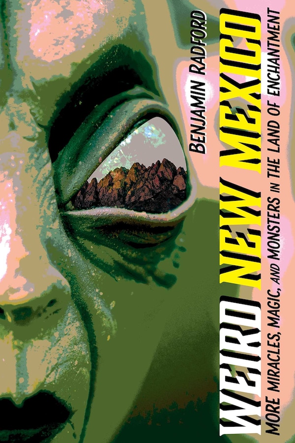 Weird New Mexico by Benjamin Radford, Paperback | Indigo Chapters