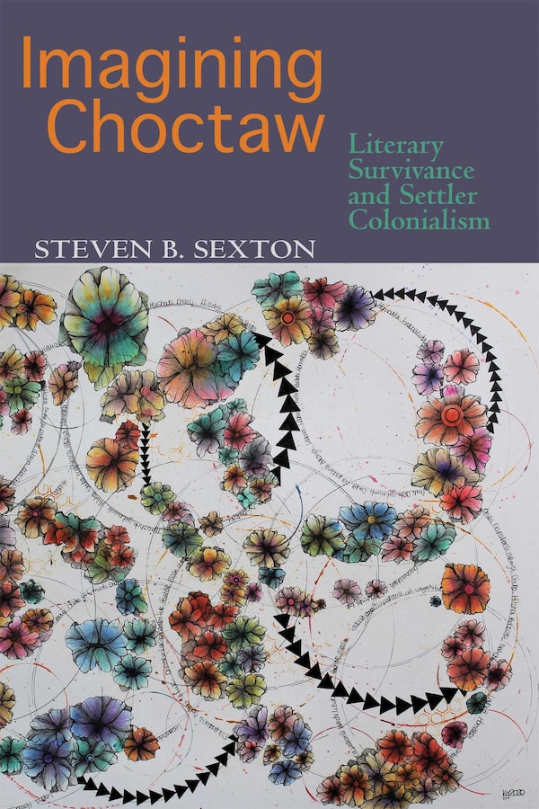 Imagining Choctaw by Steven B. Sexton, Paperback | Indigo Chapters