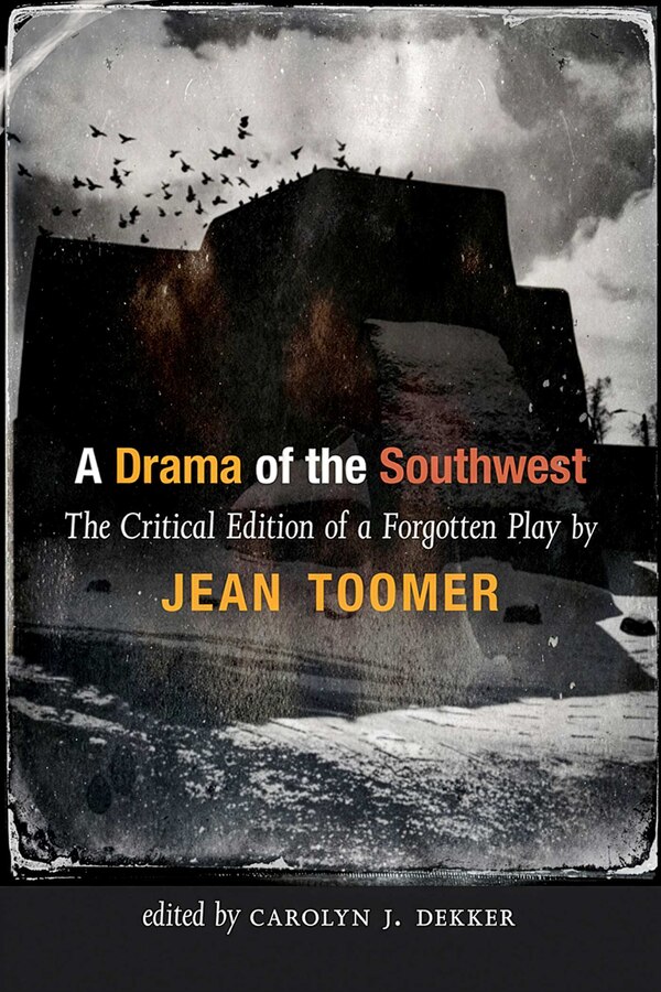 A Drama of the Southwest by Jean Toomer, Paperback | Indigo Chapters