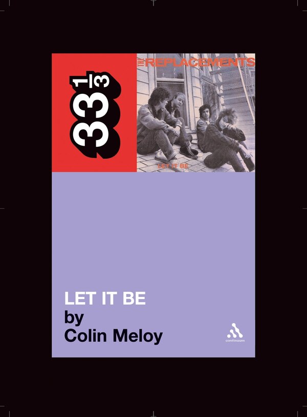 Replacements' Let It Be by Colin Meloy, Paperback | Indigo Chapters