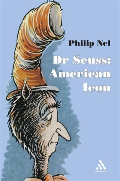 Dr. Seuss by Philip Nel, Paperback | Indigo Chapters