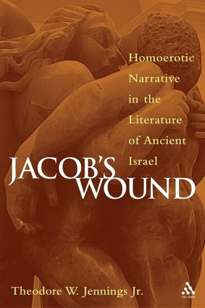 Jacob's Wound by Theodore W. Jennings Jr., Paperback | Indigo Chapters