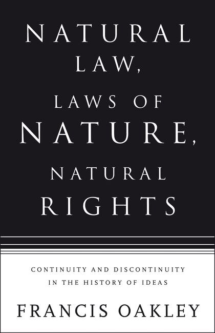 Natural Law Laws of Nature Natural Rights by Francis Oakley, Hardcover | Indigo Chapters