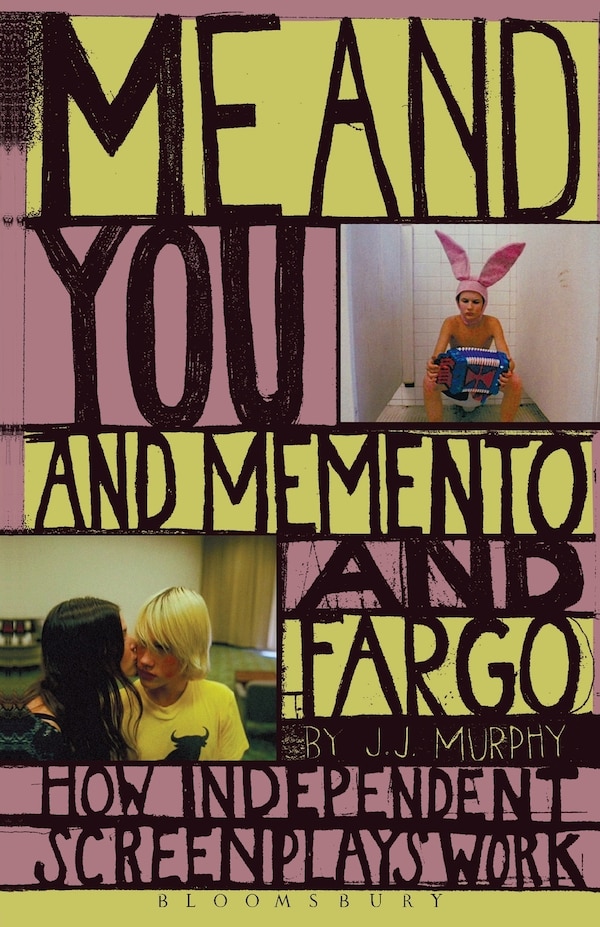 Me and You and Memento and Fargo by J.J. Murphy, Paperback | Indigo Chapters