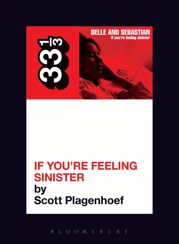 Belle and Sebastian's If You're Feeling Sinister by Scott Plagenhoef, Paperback | Indigo Chapters