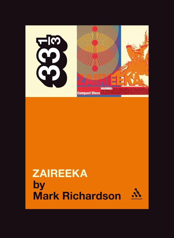 Flaming Lips' Zaireeka by Mark Richardson, Paperback | Indigo Chapters