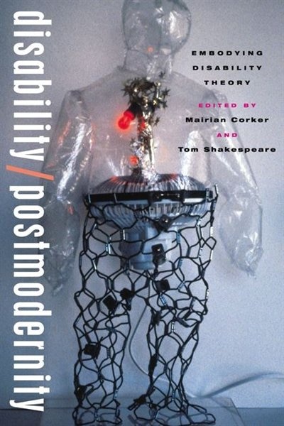 Disability/Postmodernity by Mairian Corker, Paperback | Indigo Chapters