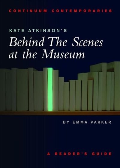 Kate Atkinson's Behind the Scenes at the Museum by Emma Parker, Paperback | Indigo Chapters