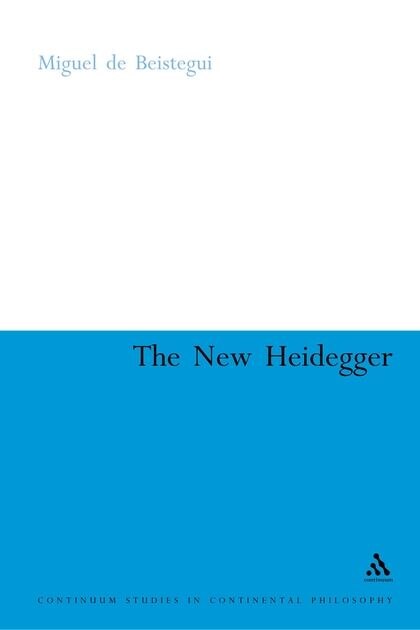 The New Heidegger by Miguel De Beistegui, Hardcover | Indigo Chapters