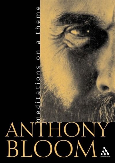 Meditations on a Theme by Anthony Bloom, Paperback | Indigo Chapters