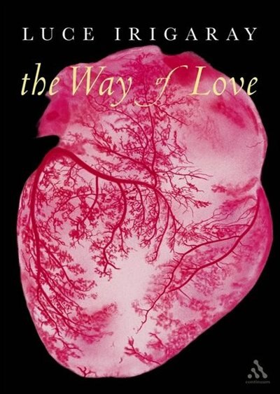 Way Of Love by LUCE IRIGARAY, Paperback | Indigo Chapters